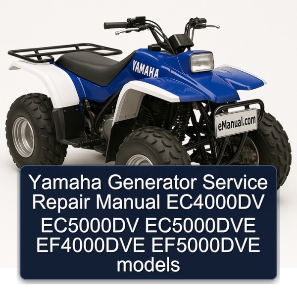 Yamaha Generator Service Repair Manual EC4000DV EC5000DV EC5000DVE EF4000DVE EF5000DVE models