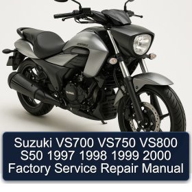 Suzuki VS700 VS750 VS800 S50 1997 1998 1999 2000 Factory Service Repair Manual