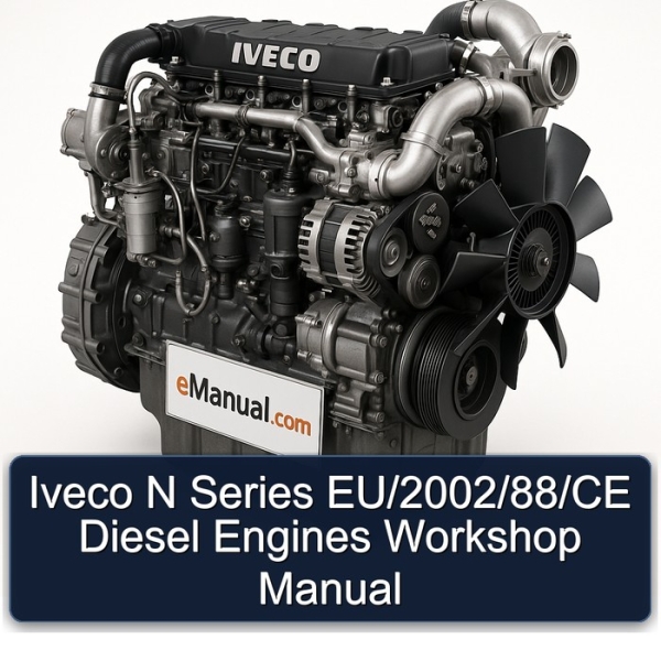 Iveco N Series EU/2002/88/CE Diesel Engines Workshop Manual