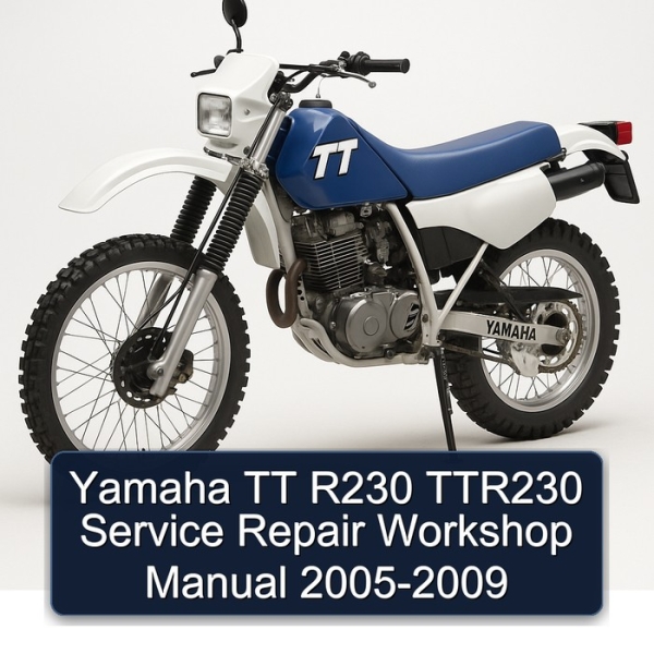 Yamaha TT R230 TTR230 Service Repair Workshop Manual 2005-2009