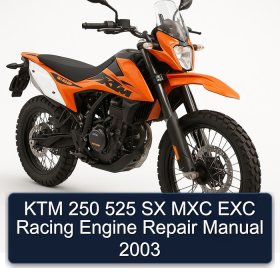 KTM 250 525 SX MXC EXC Racing Engine Repair Manual 2003