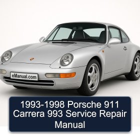 1993-1998 Porsche 911 Carrera 993 Service Repair Manual