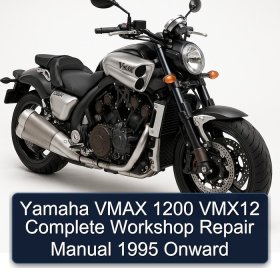 Yamaha VMAX 1200 VMX12 Complete Workshop Repair Manual 1995 Onward