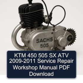 KTM 450 505 SX ATV 2009-2011 Service Repair Workshop Manual PDF Download