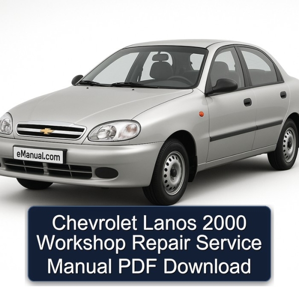 Chevrolet Lanos 2000 Workshop Repair Service Manual PDF Download