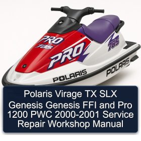 Polaris Virage TX SLX Genesis Genesis FFI and Pro 1200 PWC 2000-2001 Service Repair Workshop Manual