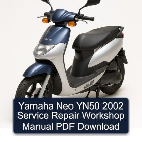 Yamaha Neo YN50 2002 Service Repair Workshop Manual PDF Download