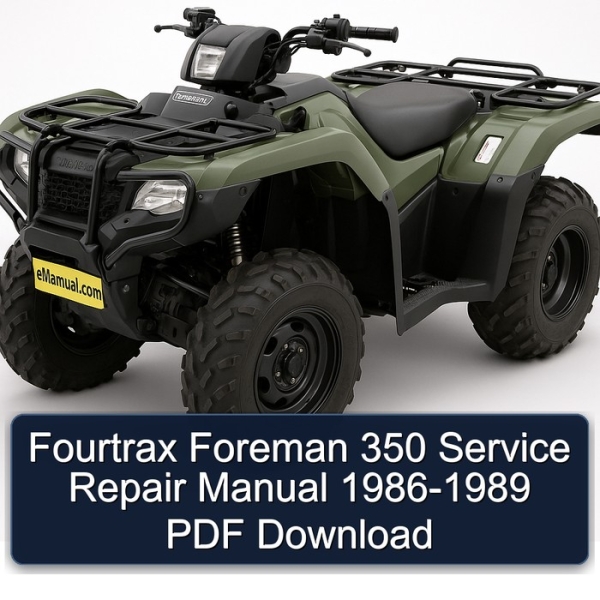 Fourtrax Foreman 350 Service Repair Manual 1986-1989 PDF Download