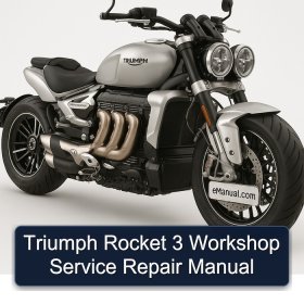 Triumph Rocket 3 Workshop Service Repair Manual