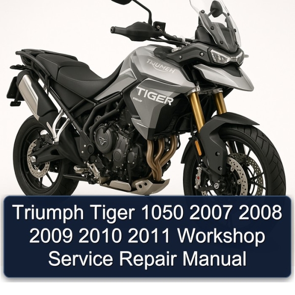 Triumph Tiger 1050 2007 2008 2009 2010 2011 Workshop Service Repair Manual