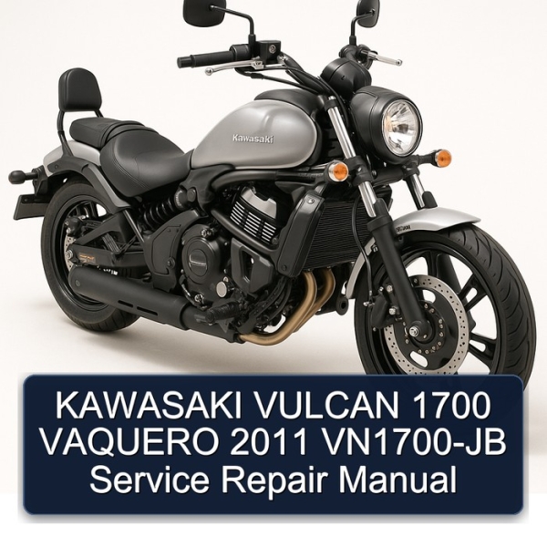 KAWASAKI VULCAN 1700 VAQUERO 2011 VN1700-JB Service Repair Manual