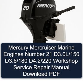 Mercury Mercruiser Marine Engines Number 21 D3.0L/150 D3.6/180 D4.2/220 Workshop Service Repair Manual Download PDF