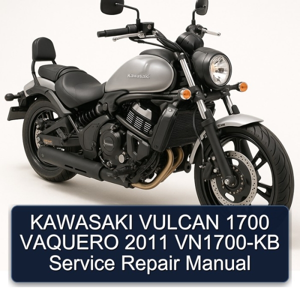 KAWASAKI VULCAN 1700 VAQUERO 2011 VN1700-KB Service Repair Manual