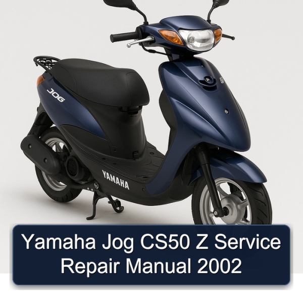 Yamaha Jog CS50 Z Service Repair Manual 2002