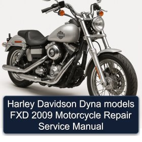 Harley Davidson Dyna models FXD 2009 Motorcycle Repair Service Manual