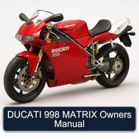 DUCATI 998 MATRIX Owners Manual