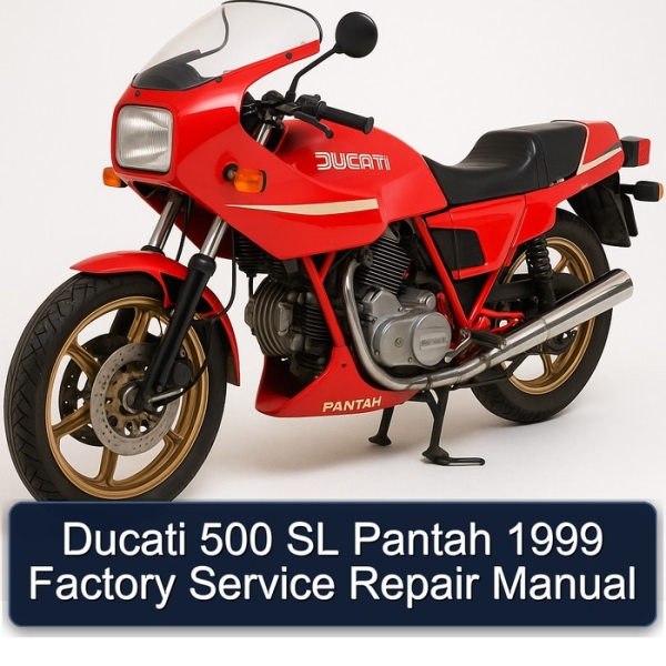 Ducati 500 SL Pantah 1999 Factory Service Repair Manual