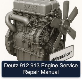 Deutz 912 913 Engine Service Repair Manual
