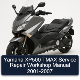Yamaha XP500 TMAX Service Repair Workshop Manual 2001-2007