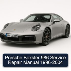 Porsche Boxster 986 Service Repair Manual 1996-2004