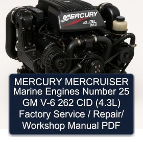 MERCURY MERCRUISER Marine Engines Number 25 GM V-6 262 CID (4.3L) Factory Service / Repair/ Workshop Manual PDF