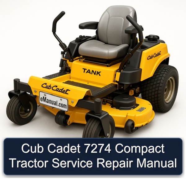 Cub Cadet 7274 Compact Tractor Service Repair Manual