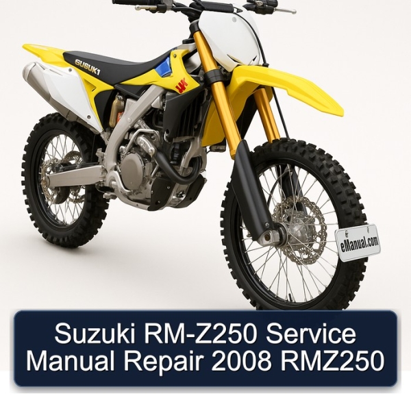 Suzuki RM-Z250 Service Manual Repair 2008 RMZ250