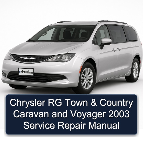 Chrysler RG Town & Country Caravan and Voyager 2003 Service Repair Manual