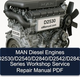 MAN Diesel Engines D2530/D2540/D2840/D2542/D2842 Series Workshop Service Repair Manual PDF