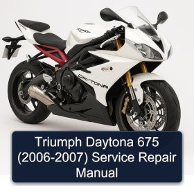 Triumph Daytona 675 (2006-2007) Service Repair Manual
