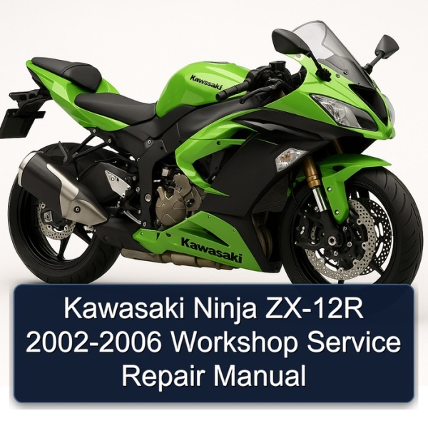 Kawasaki Ninja ZX-12R 2002-2006 Workshop Service Repair Manual