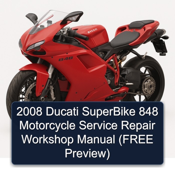 2008 Ducati SuperBike 848 Motorcycle Service Repair Workshop Manual (FREE Preview)