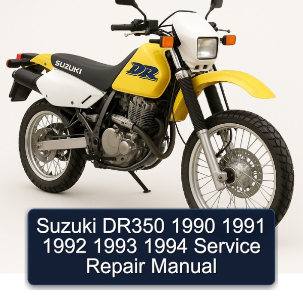 Suzuki DR350 1990 1991 1992 1993 1994 Service Repair Manual