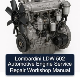Lombardini LDW 502 Automotive Engine Service Repair Workshop Manual
