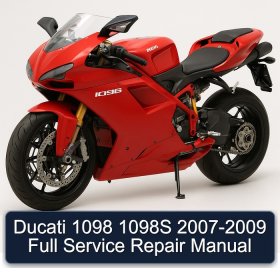 Ducati 1098 1098S 2007-2009 Full Service Repair Manual