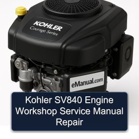 Kohler SV840 Engine Workshop Service Manual Repair