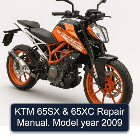 KTM 65SX & 65XC Repair Manual. Model year 2009