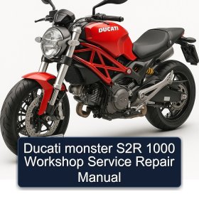 Ducati monster S2R 1000 Workshop Service Repair Manual