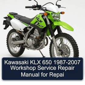 Kawasaki KLX 650 1987-2007 Workshop Service Repair Manual for Repai