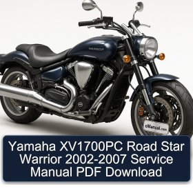 Yamaha XV1700PC Road Star Warrior 2002-2007 Service Manual PDF Download