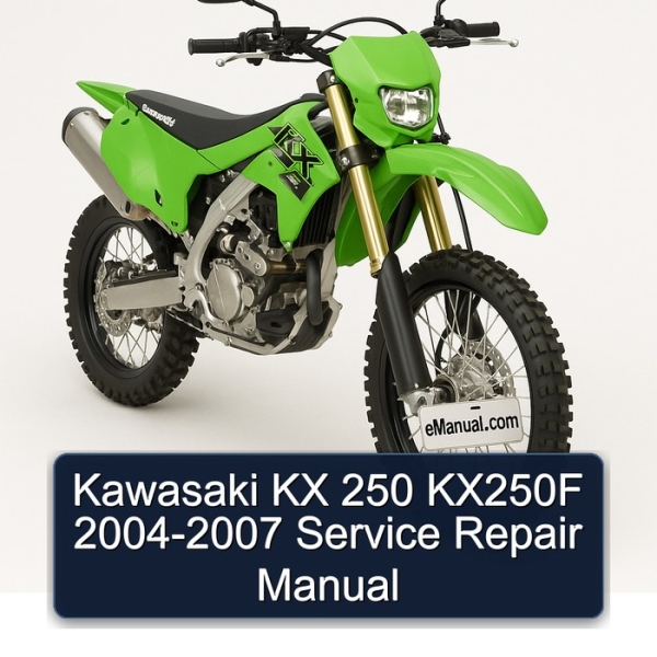 Kawasaki KX 250 KX250F 2004-2007 Service Repair Manual