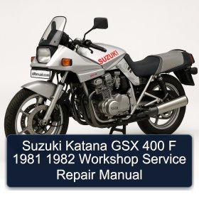 Suzuki Katana GSX 400 F 1981 1982 Workshop Service Repair Manual