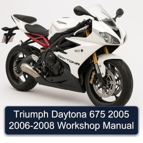 Triumph Daytona 675 2005 2006-2008 Workshop Manual