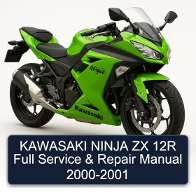 KAWASAKI NINJA ZX 12R Full Service & Repair Manual 2000-2001