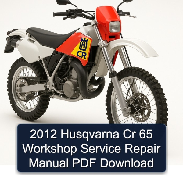 2012 Husqvarna Cr 65 Workshop Service Repair Manual PDF Download