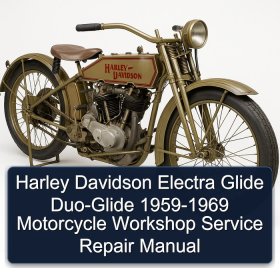 Harley Davidson Electra Glide Duo-Glide 1959-1969 Motorcycle Workshop Service Repair Manual