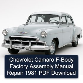 Chevrolet Camaro F-Body Factory Assembly Manual Repair 1981 PDF Download