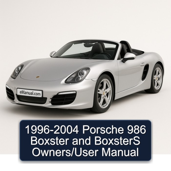 1996-2004 Porsche 986 Boxster and BoxsterS Owners/User Manual