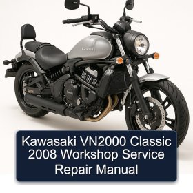 Kawasaki VN2000 Classic 2008 Workshop Service Repair Manual