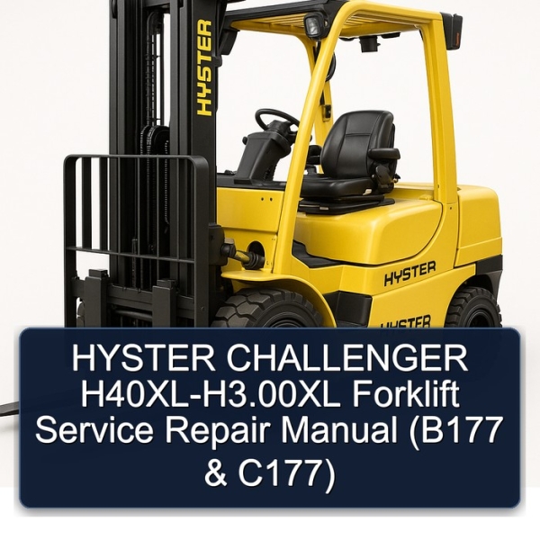 HYSTER CHALLENGER H40XL-H3.00XL Forklift Service Repair Manual (B177 & C177)